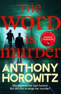Book Cover for The Word Is Murder by Anthony Horowitz