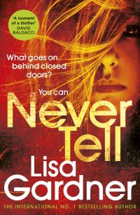 Book Cover for Never Tell by Lisa Gardner