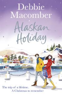 Book Cover for Alaskan Holiday by Debbie Macomber