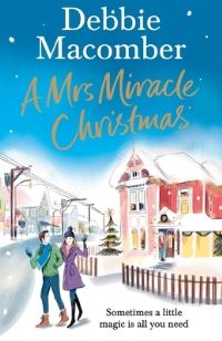 Book Cover for A Mrs Miracle Christmas by Debbie Macomber