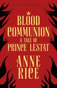 Book Cover for Blood Communion by Anne Rice