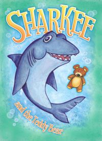 Book Cover for Sharkee and the Teddy Bear by Carrie Bolin, Jessica Firpi