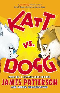 Book Cover for Katt Vs. Dogg by James Patterson, Chris Grabenstein