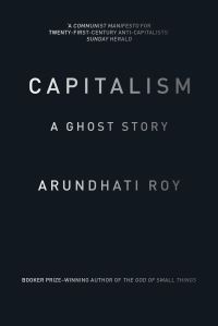 Book Cover for Capitalism by Arundhati Roy