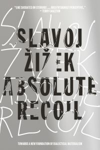 Book Cover for Absolute Recoil by Slavoj Zizek