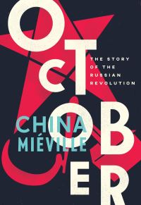 Book Cover for October by China Miéville