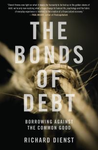 Book Cover for The Bonds of Debt by Richard Dienst