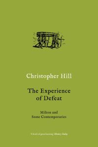 Book Cover for The Experience of Defeat by Christopher Hill