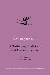 Book Cover for A Turbulent, Seditious, and Factious People by Christopher Hill