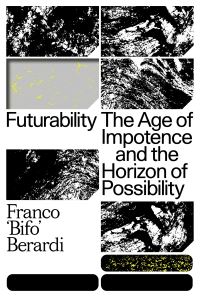 Book Cover for Futurability by Franco Berardi