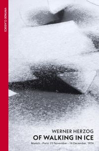 Book Cover for Of Walking in Ice by Werner Herzog