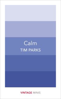 Book Cover for Calm by Tim Parks