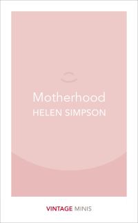 Book Cover for Motherhood by Helen Simpson, Helen Simpson