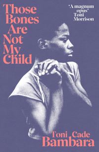 Book Cover for Those Bones Are Not My Child by Toni Cade Bambara