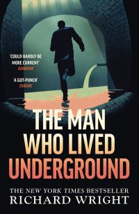 Book Cover for The Man Who Lived Underground by Richard Wright