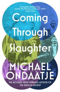 Book Cover for Coming Through Slaughter by Michael Ondaatje