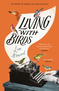 Book Cover for Living With Birds by Len Howard