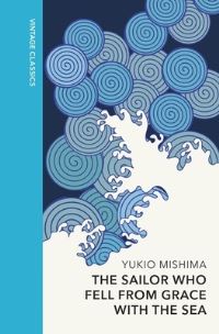 Book Cover for The Sailor Who Fell from Grace With the Sea by Yukio Mishima