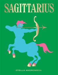 Book Cover for Sagittarius by Stella Andromeda