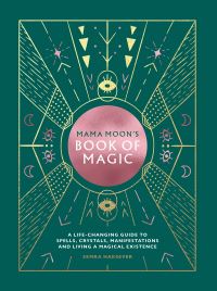 Book Cover for Mama Moon's Book of Magic by Semra Haksever