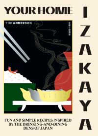 Book Cover for Your Home Izakaya by Tim Anderson