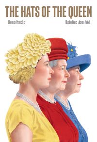 Book Cover for The Hats of the Queen by Thomas Pernette