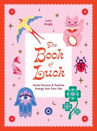 Book Cover for The Book of Luck by Luna Knight