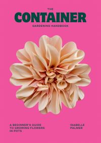 Book Cover for The Container Gardening Handbook by Isabelle Palmer