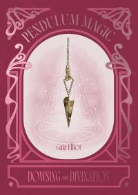 Book Cover for Pendulum Magic by Gaia Elliot