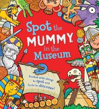 Book Cover for Spot the Mummy in the Museum by Sarah Khan