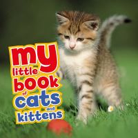 Book Cover for My Little Book of Cats and Kittens by David Alderton