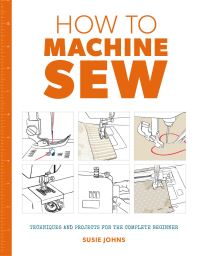 Book Cover for How to Machine Sew by Susie Johns