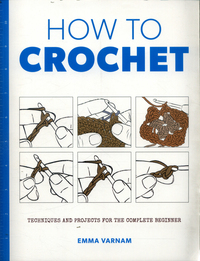 Book Cover for How to Crochet by Emma Varnam