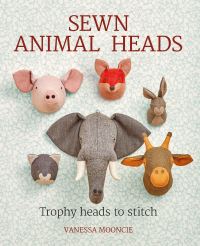 Book Cover for Sewn Animal Heads by Vanessa Mooncie