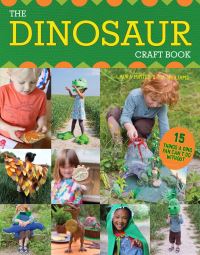 Book Cover for The Dinosaur Craft Book by Laura Minter, Tia Williams