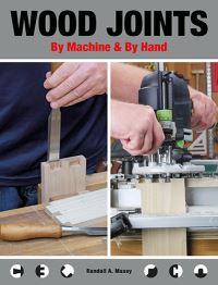 Book Cover for Wood Joints by Machine & Hand by Randall A Maxey