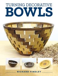 Book Cover for Turning Decorative Bowls by Richard Findley