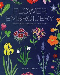 Book Cover for Flower Embroidery by Susie Johns