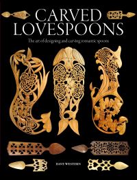Book Cover for Carved Lovespoons by Dave Western