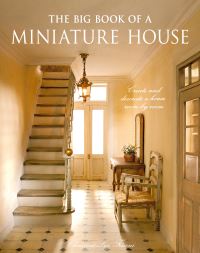 Book Cover for The Big Book of a Miniature House by ChristineLéa Frisoni