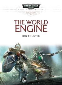 Book Cover for The World Engine by Ben Counter