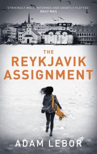 Book Cover for The Reykjavik Assignment by Adam LeBor