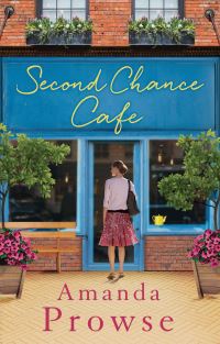 Book Cover for Second Chance Café by Amanda Prowse