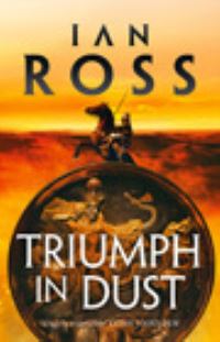 Book Cover for Triumph in Dust by Ian Ross