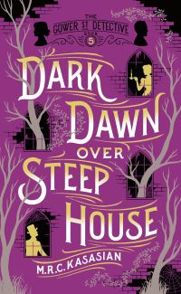 Book Cover for Dark Dawn Over Steep House by M R C Kasasian