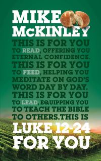 Book Cover for Luke 12-24 for You by Mike McKinley