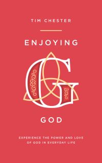 Book Cover for Enjoying God by Tim Chester