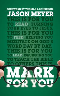 Book Cover for Mark for You by Jason C Meyer