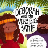 Book Cover for Deborah and the Very Big Battle by Tim Thornborough