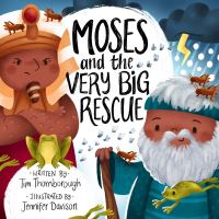 Book Cover for Moses and the Very Big Rescue by Tim Thornborough